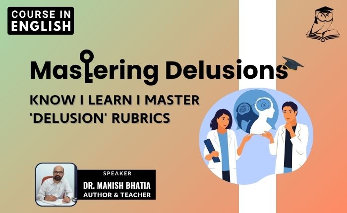 Mastering Delusion Rubrics