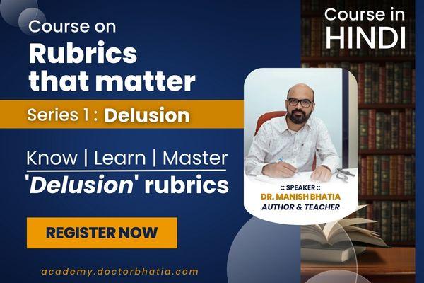 Rubrics that matter – Series 1 – Delusion