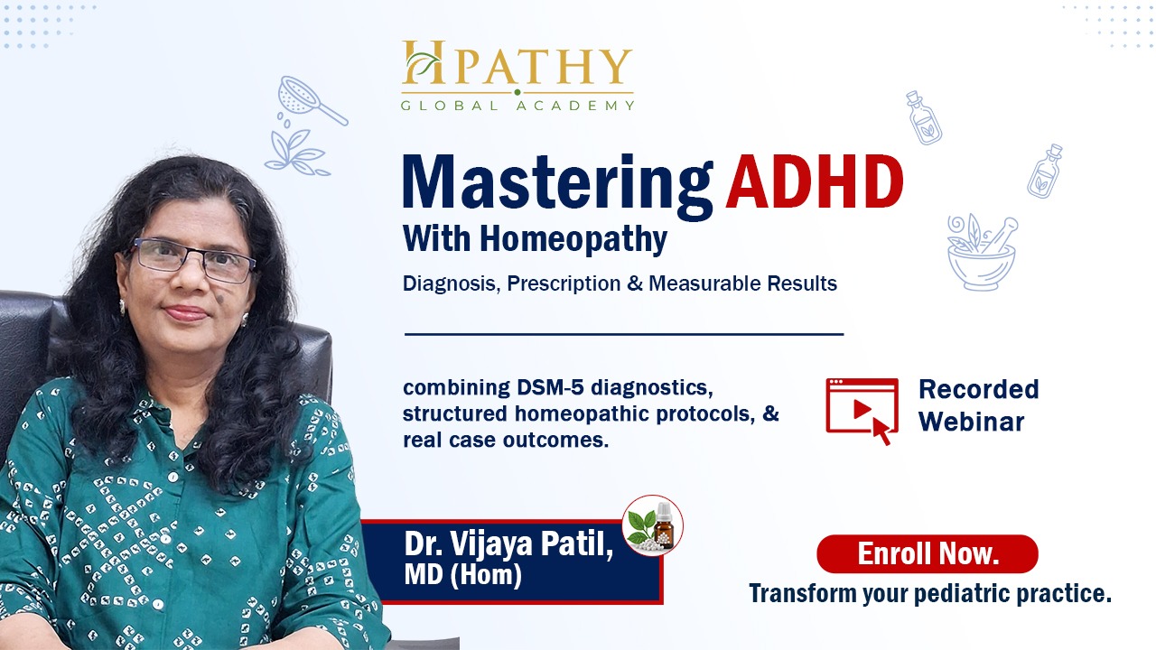 Mastering ADHD with Homeopathy: Diagnosis, Prescription and Measurable Results