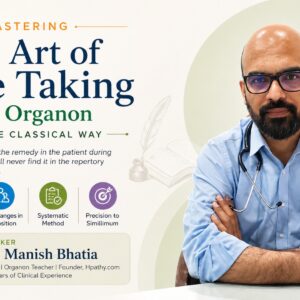 Master the Art of Case Taking Through the Organon