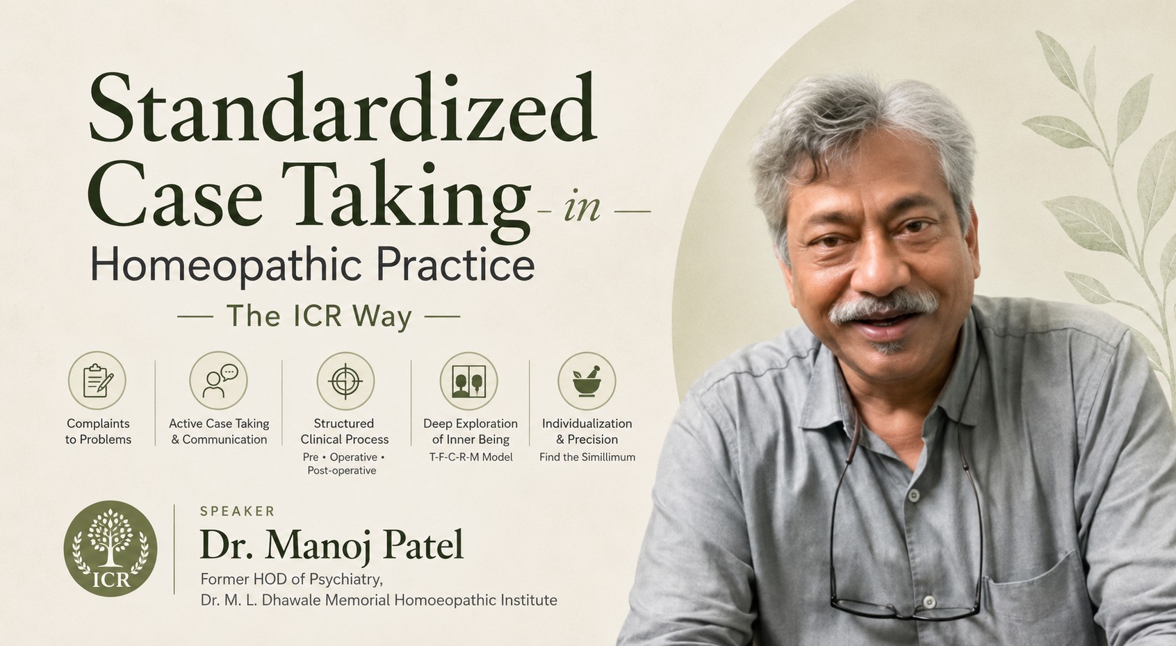 Standardized Case Taking in Homeopathic Practice – The ICR Way